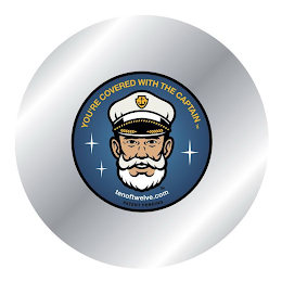 YOU'RE COVERED WITH THE CAPTAIN TENOFTWELVE.COM PATENT PENDING logo