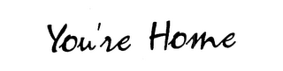 YOU'RE HOME logo