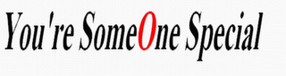 YOU'RE SOMEONE SPECIAL logo