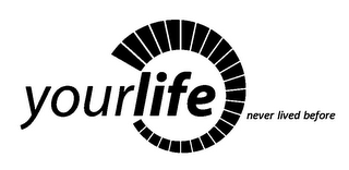 YOURLIFE NEVER LIVED BEFORE logo