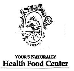 YOUR'S NATURALLY INC. YOUR'S NATURALLY HEALTH FOOD CENTER logo
