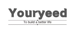 YOURYEED TO BUILD A BETTER LIFE logo