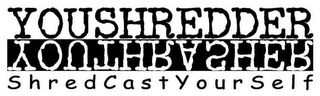 YOUSHREDDER YOUTHRASHER SHREDCASTYOURSELF logo
