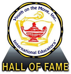 YOUTH ON THE MOVE, INC. INTERNATIONAL EDUCATORS' HALL OF FAME logo