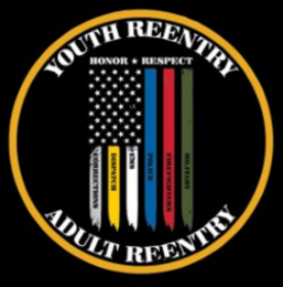 YOUTH REENTRY ADULT REENTRY HONOR RESPECT CORRECTIONS DISPATCH EMS POLICE FIREFIGHTERS MILITARY logo