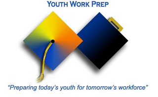 YOUTH WORK PREP "PREPARING TODAY'S YOUTH FOR TOMORROW'S WORKFORCE" logo
