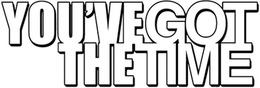 YOU'VE GOT THE TIME logo