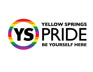 YS YELLOW SPRINGS PRIDE BE YOURSELF HERE logo