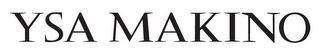YSA MAKINO logo