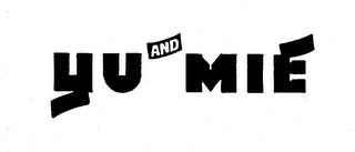 YU AND MIE logo