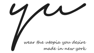 YU WEAR THE UTOPIA YOU DESIRE MADE IN NEW YORK logo