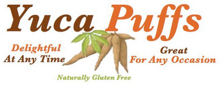 YUCA PUFFS, DELIGHTFUL AT ANY TIME, GREAT FOR ANY OCCASION, NATURAL GLUTEN FREE logo