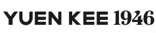 YUEN KEE 1946
