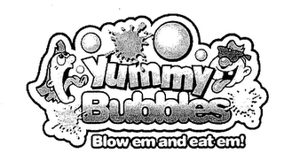 YUMMY BUBBLES BLOW EM AND EAT EM! logo