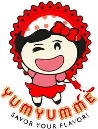 YUMYUMME SAVOR YOUR FLAVOR! logo