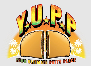 Y.U.P.P YOUR ULTIMATE PATTY PLACE