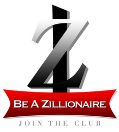 Z BE A ZILLIONAIRE JOIN THE CLUB logo