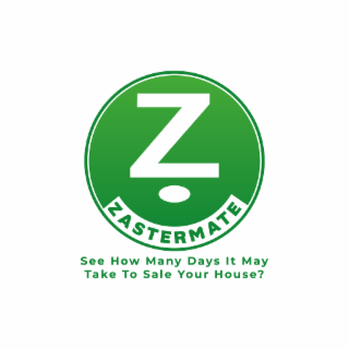 Z ZASTERMATE SEE HOW MANY DAYS IT MAY TAKE TO SALE YOUR HOUSE? logo