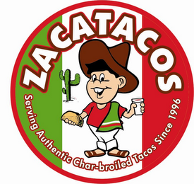 ZACATACOS SERVING AUTHENTIC CHAR-BROILED TACOS SINCE 1996 logo