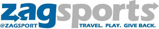 ZAGSPORTS @ZAGSPORT TRAVEL. PLAY. GIVE BACK. logo