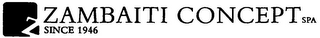 ZAMBAITI CONCEPT SPA SINCE 1946 logo