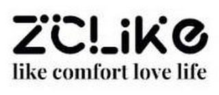ZCLIKE LIKE COMFORT LOVE LIFE logo