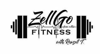 ZELL GO FITNESS FROM WITHIN WITH RONZELL T. logo