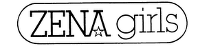 ZENA GIRLS