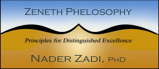 ZENETH PHELESOPHY PRINCIPLES FOR DISTINGUISHED EXCELLENCE  NADER ZADI, PHD logo