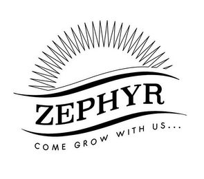 ZEPHYR COME GROW WITH US... logo
