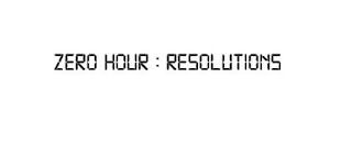 ZERO HOUR : RESOLUTIONS logo