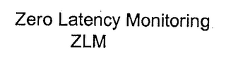 ZERO LATENCY MONITORING ZLM logo