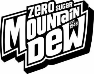 ZERO SUGAR MOUNTAIN DEW EST. 1948
