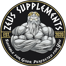 ZEUS SUPPLEMENTS, EST 2020, SUITABLE FOR GODS, PERFECTED FOR YOU logo