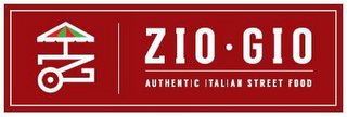 ZIO · GIO AUTHENTIC ITALIAN STREET FOOD logo
