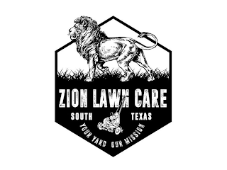 ZION LAWN CARE SOUTH TEXAS YOUR YARD OUR MISSION logo