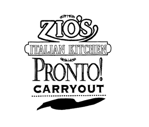 ZIO'S ITALIAN KITCHEN PRONTO! CARRY OUT logo