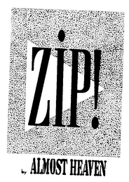 ZIP! BY ALMOST HEAVEN logo