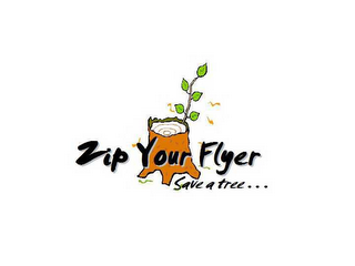 ZIP YOUR FLYER SAVE A TREE... logo