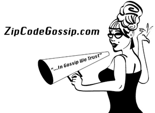 ZIPCODEGOSSIP.COM "...IN GOSSIP WE TRUST" logo