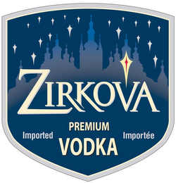 ZIRKOVA PREMIUM VODKA IMPORTED IMPORTÉE logo