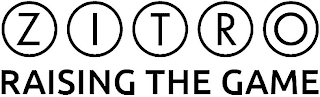 ZITRO RAISING THE GAME logo