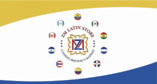 ZM LATIN STORE CALIDAD, SERVICIO, Y RAPIDEZ logo