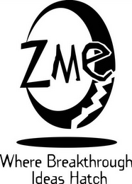 ZME WHERE BREAKTHROUGH IDEAS HATCH logo