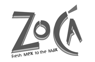 ZOCA FRESH MEX TO THE MAX logo