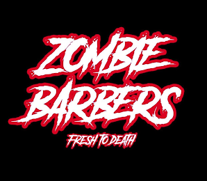 ZOMBIE BARBERS FRESH TO DEATH logo