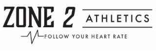 ZONE 2 ATHLETICS, FOLLOW YOUR HEART RATE logo