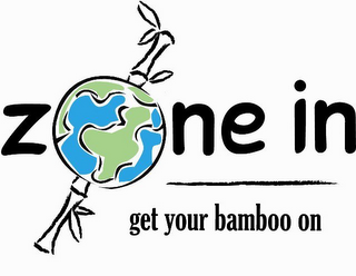 ZONE IN GET YOUR BAMBOO ON logo