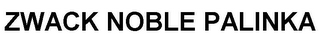 ZWACK NOBLE PALINKA logo
