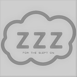 ZZZ FOR THE SLEPT ON logo